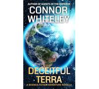 Deceitful Terra: A Science Fiction Adventure Novella: 25
