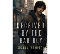 Deceived By The Bad Boy