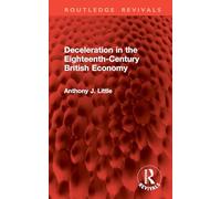 Deceleration in the Eighteenth-Century British Economy