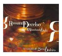 DECELSO, ROSSANA - MANDANDO BALA