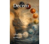 Decem: I dieci mondi