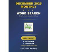 December 2025 Monthly Word Search: 150+ Large-Print Challenges with Solutions, 3100+ Words, Large Format (8.5 x 11 in.) with Bonus Number-Search, Sudoku Puzzles, and Mazes.