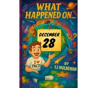 December 28: Amazing stories and brain-teasing puzzles from one unforgettable day in history - perfect for curious minds of all ages.