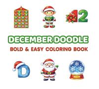December Doodle Coloring Book: 48 Bold & Easy Christmas Doodle Pages for Relaxation, Stress Relief & Cozy Fun
