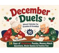 December Duels - Advent Calendar for Grandma & Granddad: 24-Day Activity Book with Puzzles, Logic Games and Memory Challenges to Keep the Mind Active, ... Laugh and Create Lasting Moments