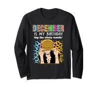 December Is My Birthday Yep The Whole Month Birthday Maglia a Manica