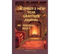 december & new year gratitude journal: my personal reset