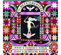 Decemberists - What A Terrible World, What A