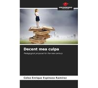 Decent mea culpa: Pedagogical proposal for the new century