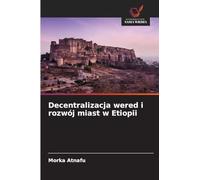 Decentralizacja wered i rozwój miast w Etiopii