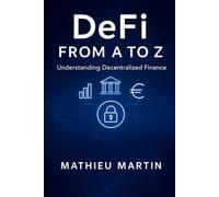 Decentralized Finance (DeFi): A Complete Guide