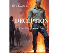 DECEPTION: Liar, liar, pants on fire.