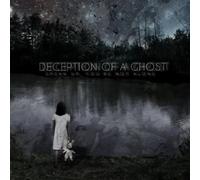 Deception Of A Ghost - Speak Up You'Re Not Alone