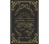 Deception of the Future