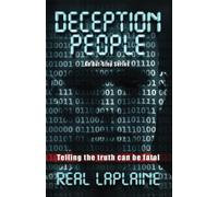 Deception People: Telling the truth can be fatal