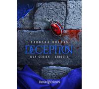 Deception. Rya series. Vol. 3 - Bolzan Barbara