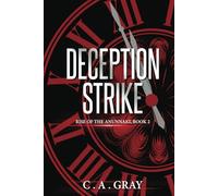 Deception Strike: Rise of the Anunnaki, Book 2