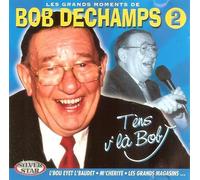 Dechamps, Bob - Les Grands Moments Vol.2