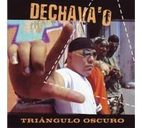 Dechava'O - Triangulo Oscuro