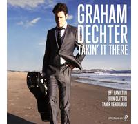 Dechter, Graham - Takin' It There
