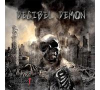 Decibel Demon - Declassified