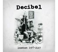 Decibel - Dossier 1977-2017 (10 CD)