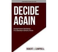 DECIDE AGAIN: Sustainment Decisions in a Decision-Centric Force