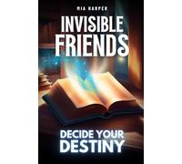 Decide Your Destiny Invisible Friends: A Thrilling Journey Where Every Choice Shapes Your Destiny