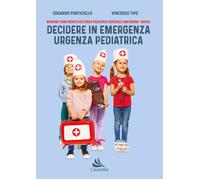 Decidere in emergenza urgenza pediatrica - Ponticiello Eduardo, Tipo Vincenzo