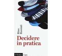 Decidere in pratica