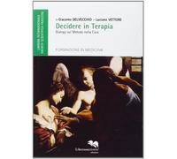 Decidere in terapia. Dialogo sul metodo nella cura
