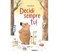 Decidi sempre tu! Ediz. a colori