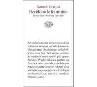 Decidono le femmine. Evoluzione e bellezza maschile