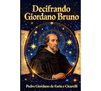 Decifrando Giordano Bruno: Edição Especial