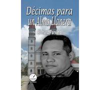 Décimas para un Alma Llanera