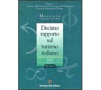 Decimo rapporto sul turismo italiano