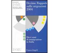 Decimo rapporto sulle migrazioni 2004
