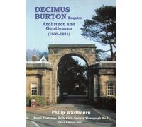 Decimus Burton, Esquire: Architect and Gentleman (1800-1881)