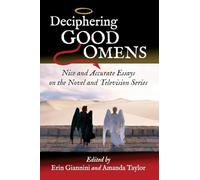 Deciphering Good Omens: Nice and Accurate Essays on the Novel and Television Series