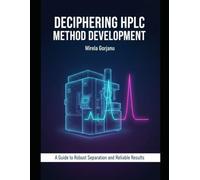Deciphering HPLC Method Development: A Strategic Guide to Robust Separation: 49
