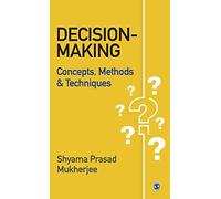 Decision-making: Concepts, Methods and Techniques