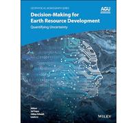Decision-Making for Earth Resource Development: Quantifying Uncertainty