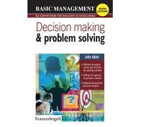 Decision making & problem solving - Adair John