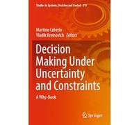Decision Making Under Uncertainty and Constraints: A Why-Book: 217