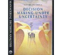 Decision Making Under Uncertainty by David E. Bell (1995-03-02)