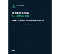 Decision-Ready Automation: A Practical Field Guide to Scoring ROI, Setting Guardrails, and Running a Controlled AI Workflow Pilot