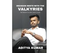 DECISION RESTS WITH THE VALKYRIES: BETWEEN GLORY AND CALM