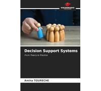 Decision Support Systems: From Theory to Practice