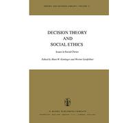 Decision Theory and Social Ethics: Issues in Social Choice: 17