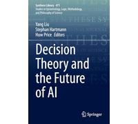 Decision Theory and the Future of AI: 471